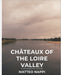 The Châteaux of the Loire Valley: A photographic journey by Matteo Nappi
