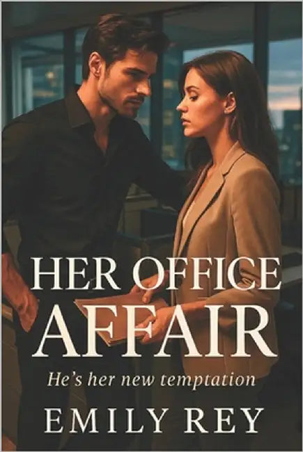 Her Office Affair: An MFM Age-Gap Office Romance (Book 1) by Rey, Emily