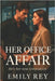 Her Office Affair: An MFM Age-Gap Office Romance (Book 1) by Rey, Emily
