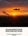 Shadows Over Southeast Asia: A Forward Air Controller'S Memoir by Mark Lott