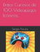Datos Curiosos de 100 Videojuegos Icónicos. by Sergio Nauta