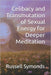 Celibacy and Transmutation of Sexual Energy for Deeper Meditation by Russell Symonds