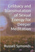 Celibacy and Transmutation of Sexual Energy for Deeper Meditation by Symonds, Russell