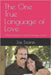 The One True Language of Love: A Biblical Response to Popular Marriage Counsel by Soares, Joe