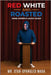 Red White And Roasted: Make America Laugh Again by Maga, Star-Spangled