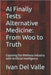AI Finally Tests Alternative Medicine: From Woo to Truth: Exposing the Wellness Industry with Artificial Intelligence by Ivan del Valle