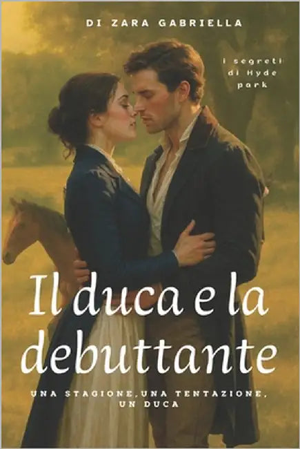 Il duca e la debuttante: romanzo storico rosa audace regency by Zara, Gabriella