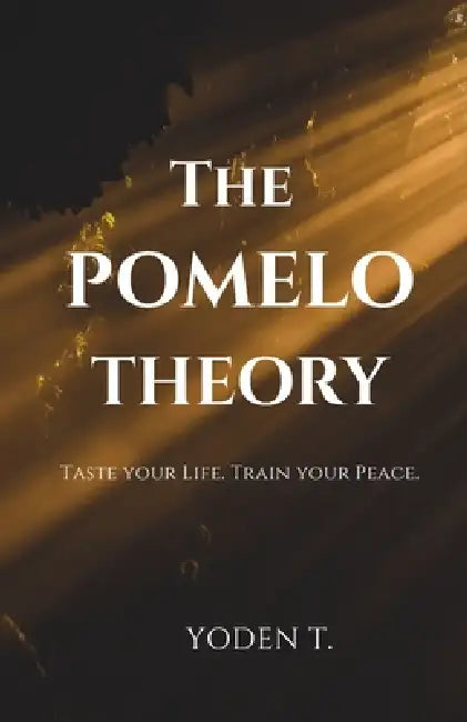 The Pomelo Theory by Yoden T