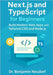 Next.js and TypeScript for Beginners: Build Modern Web Apps with Tailwind CSS and Node.js by Neudorf, Benjamin