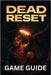 Dead Reset Game Guide: Master Combat, Unlock Hidden Secrets, Achievements, and Dominate Multiplayer in the Post-Apocalyptic World. by Lam, Mary R.
