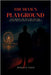 The Devil's Playground: H.H. Holmes, the 1893 Chicago Fair, and the Birth of Serial Murder in America by Velez, Wesley P.