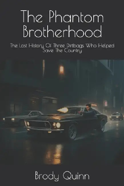 The Phantom Brotherhood