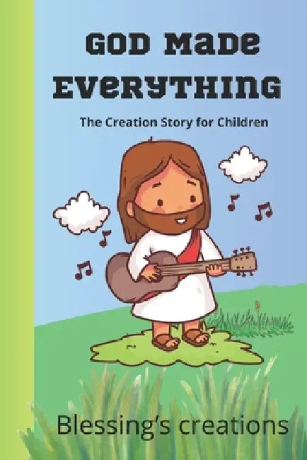 God Made Everything by Blessing'S Creations