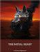 The Metal Beast: A Chrome Nightmare by Drum, William