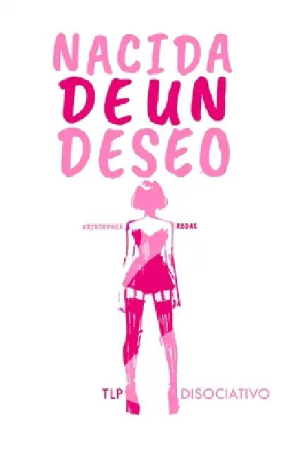 Nacida de Un Deseo by Kristopher Rodas
