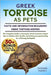 Greek Tortoise as Pets: The Complete Guide to Caring for Greek Tortoises: Expert Tips on Habitat, Diet, Health, and Lifelong Companionship for a Thriv by Puppet, Richard