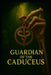 Guardian Of The Caduseus by Melissa Strydom