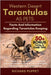 Western Desert Tarantulas as Pets: The Complete Guide to Western Desert Tarantulas: Expert Care, Feeding, Behavior, Housing, and Handling Tips for a H by Puppet, Richard