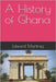 A History of Ghana by Martinez, Edward