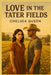 Love In The Tater Fields by Queen, Chelsea