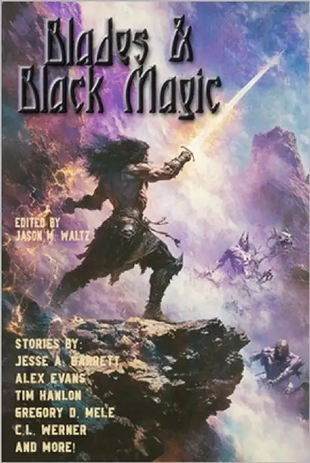 Blades and Black Magic by Macgauffin, Clara