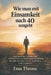 Wie man mit Einsamkeit nach 40 umgeht: Ein praktischer Leitfaden zum Wiederaufbau von Verbindungen und zur Suche nach einem Sinn in der Lebensmitte by Ema Throne