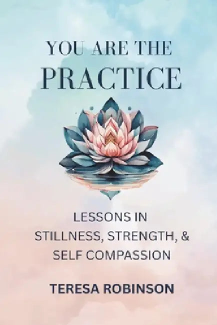 You Are The Practice