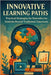 Innovative Learning Paths: Practical Strategies for Neurodiverse Students Beyond Traditional Classrooms by Rhea, Alexander
