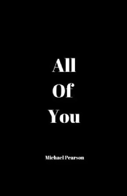 All of You by Michael Pearson