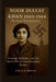 Noor Inayat Khan: 1943-1944: The Last Transmission: Courage, Defiance, and the Secret War in Nazi-Occupied France by Calvin A. Rosario
