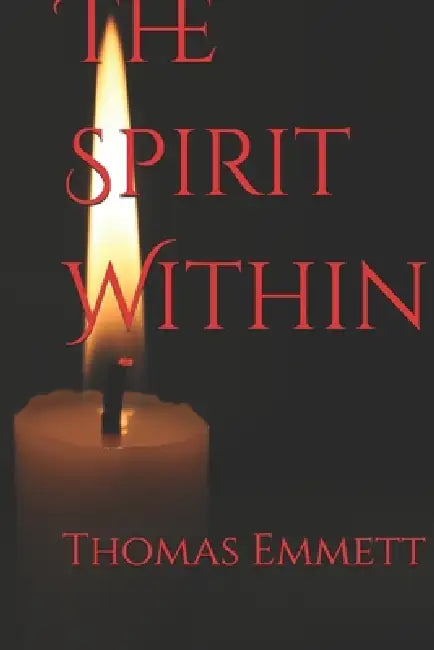 The Spirit Within by Thomas Emmett