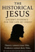 The Historical Jesus: Ancient Evidence for the life of Christ by Nelson, Jack