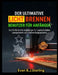 Der Ultimative Licht Brennenbenutzer Führung Für Anfänger: Schritt-für-Schritt-Anleitungen für Laserschneiden, Lasergravieren und kreative Designproje by Evan B. J. Sterling