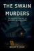 The Swain Murders: The Unsolved Crime and the Innocence of Dennis Perry by Wesley P. Velez