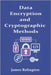 Data Encryption and Cryptographic Methods by Relington, James