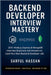 Backend Developer Interview Mastery: 200+ Node.js, Express & MongoDB Interview Questions and Answers to Land Your Next Backend Developer Job by Hassan, Sarful