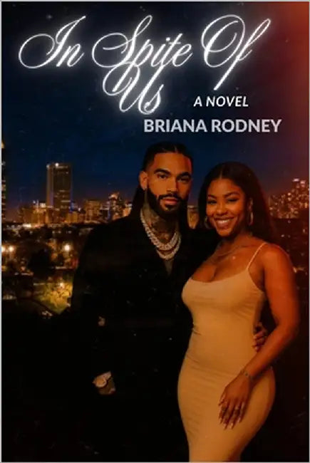 In Spite of Us by Rodney, Briana