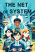 The Net of System: A YA Dystopian Adventure by Karin Veyron
