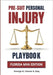 Pre-Suit Personal Injury Playbook: Florida MVA Edition by Clause, George E., II