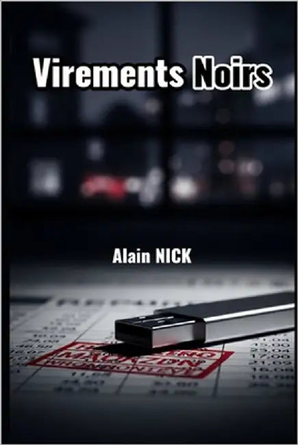 Virements Noirs by Nick, Alain