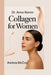 Dr. Aviva Romm: Collagen for Women by Andrea McCoy