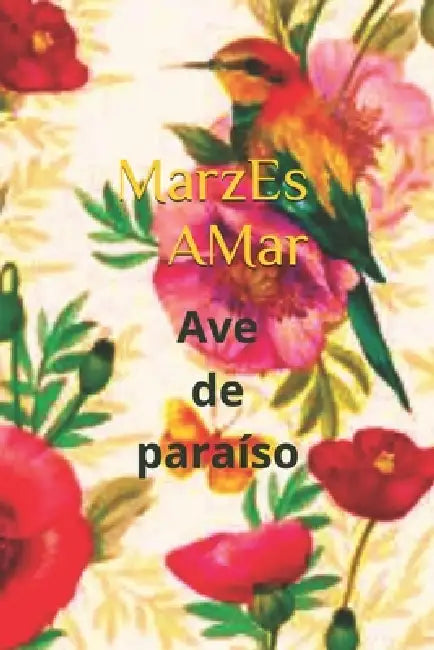 Ave de paraíso: Semilla divina by Marzes Amar