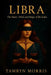 Libra: The Heart, Mind, and Magic of the Scales by Tamryn Morris