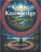 Celtic Knowledge: A Quick Reference Sourcebook by Clayton, Todd M., Jr.