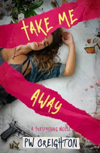 Take Me Away by P. W. Creighton