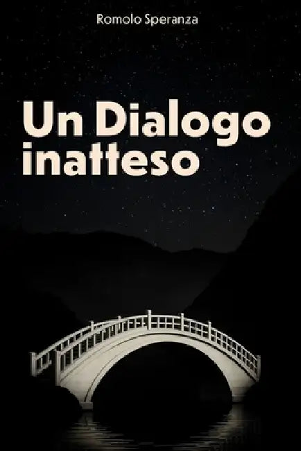 Un Dialogo Inatteso by Sadiq Al Malki, Samuel Shropshire, Romolo Speranza