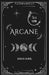 Arcane: The Ya Version by Jarah Aurel