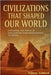 The Ancient Civilizations That Shaped Our World: Exploring the Roots of Civilization from Mesopotamia to the Persia by Ashford, Nibras
