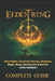 Elden Ring Complete Guide & Walkthrough: Boss Fights, Character Classes, Weapons, Magic, Maps, Quests, Lore & Secrets (Fully Updated) by Nicole Miller
