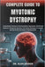 Complete Guide to Myotonic Dystrophy: Comprehensive Resource Covering Medical Approaches, Nutritional Guidance, Therapeutic Exercises, And Coping Tech by Alan Kaiden